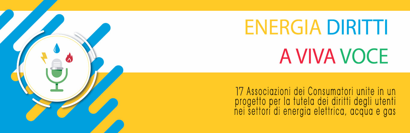 “Energia Diritti a Viva Voce”: informazione e assistenza a portata di mano